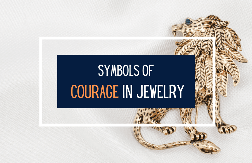 Symbols of resilience and courage in jewelry