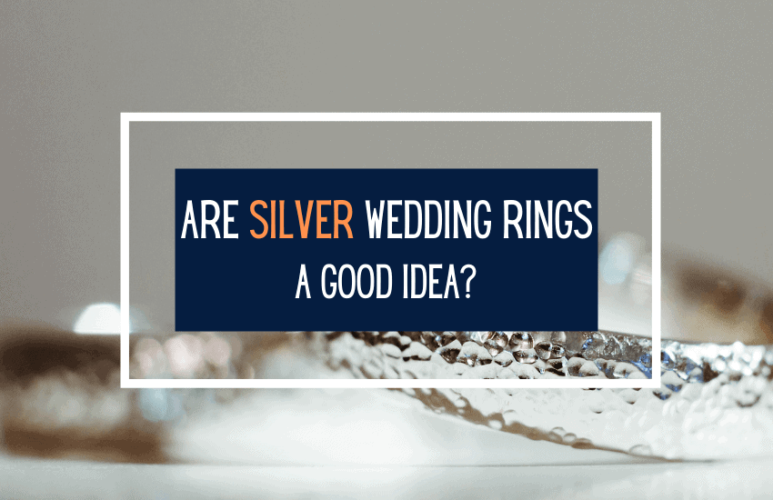 are silver wedding rings a good idea
