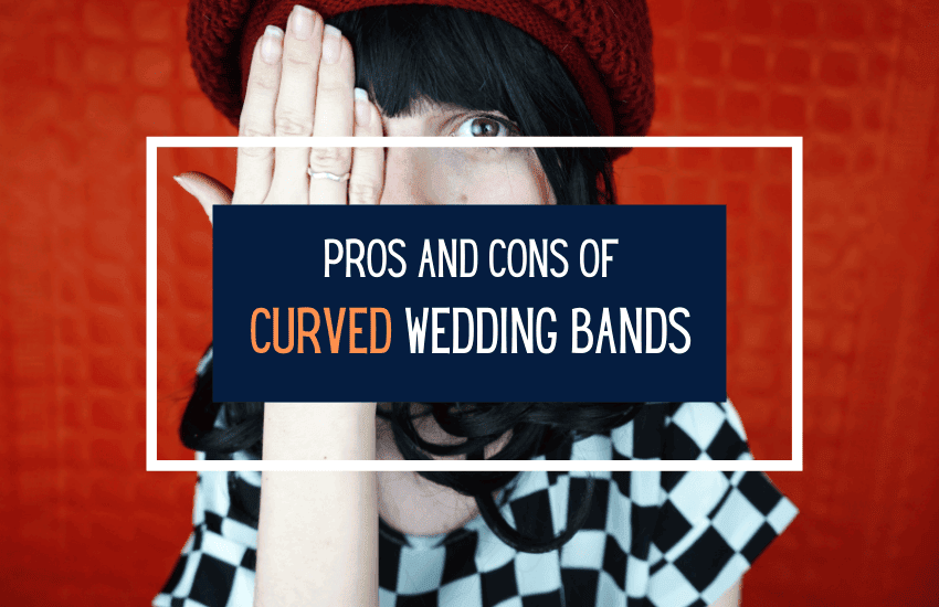 pros and cons of curved wedding bands