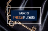 Meaningful Symbols of Freedom in Jewelry